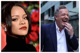 Rihanna is hotter than hot whilst Piers Morgan is anything but hot. Photographs by Getty