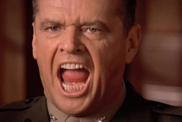 Colonel Nathan R. Jessup (played by Jack Nicholson) in A Few Good Men.