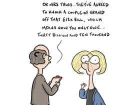 Liz Truss finds out the bill she owes the UK taxpayers. Credit: Fergus Boylan