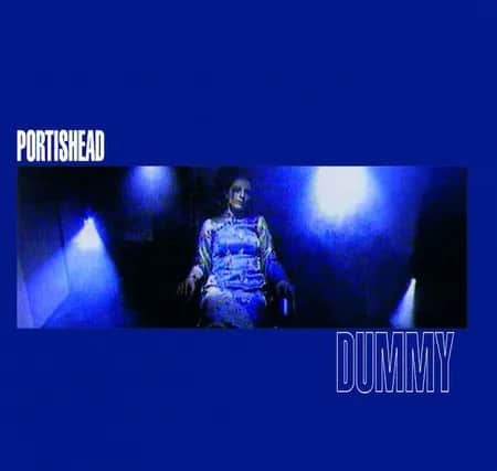 Portishead’s Dummy is a seminal album for followers of electronic and trip-hop 