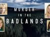 Murder in the Badlands: release date on Netflix, trailer and the four true crime cases covered