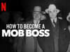 Netflix’s How to Become a Mob Boss | What mob bosses are featured in the new Netflix series, when is it out?