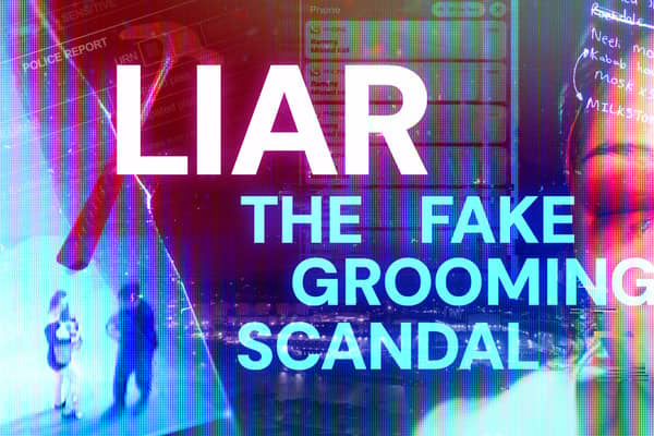 Liar: The Fake Grooming Scandal is coming to BBC Three this week. Picture: Firecrest Films