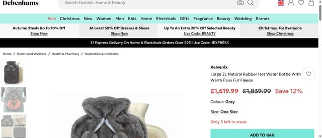 The Kelvenix Large 2L Natural Rubber Hot Water Bottle is for sale on the Debenhams website for £1,619.99 - and that's a discounted price.