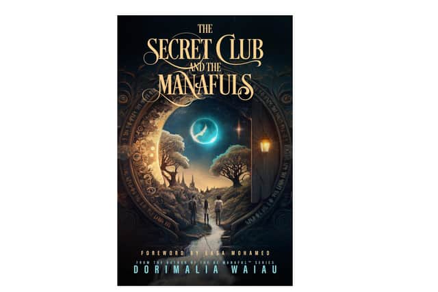 The Secret Club and the Manafuls by Dorimalia Waiau invites readers to the magical Manaful World, and to overcome their own challenges by becoming more Manaful. Dorimalia’s “brother by heart”, Easa Mohamed, has contributed a foreword and will be co-authoring the rest of the series with her. Picture - supplied.