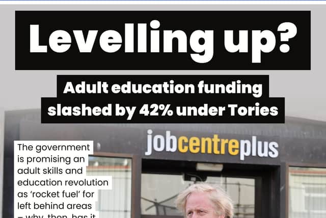 The Tories' plans to use skills training to 'level up' - despite presiding over a 42 per cent cut to council adult education - leads tomorrow's front page (Image: NationalWorld)