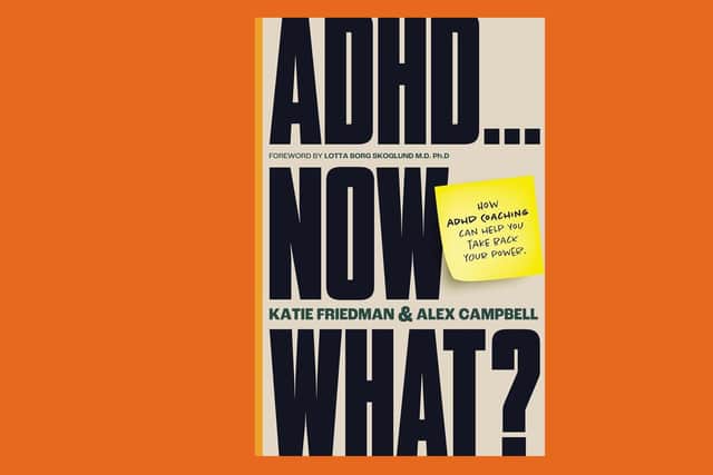 The new guide by Katie Friedman and Alex Campbell explores ADHD through coaching, social systems, and lived experience, offering practical tools for adults navigating a late diagnosis.