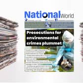 Prosecutions for environmental crime plummet - NationalWorld digital front page