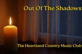 Out Of The Shadows - The Heartland Country Music Club.  Lyrics by Lloyd James.