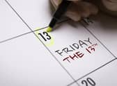 Do you consider the date to be particularly unlucky? (Photo: Shutterstock)