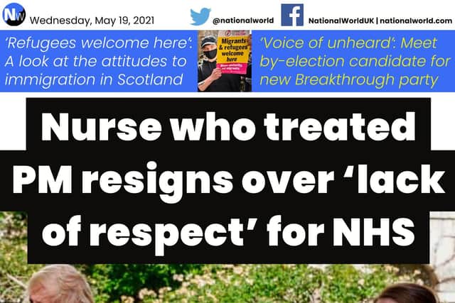 Boris Johnson’s intensive care nurse quits NHS over treatment of health workers - NationalWorld digital front page (Photo: NationalWorld)