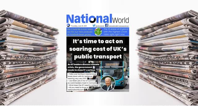 The UK’s rising public transport costs ahead of the G7 leads tomorrow’s digital front page